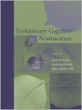 Evolutionary Cognitive Neuroscience