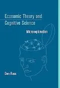 Economic Theory and Cognitive Science
