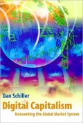 Digital Capitalism: Networking the Global Market System