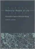 Molecular Models of Life: Philosophical Papers on Molecular Biology
