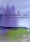 Bringing the Biosphere Home: Learning to Perceive Global Environmental Change