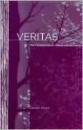 Veritas: The Correspondence Theory and Its Critics