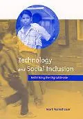 Technology and Social Inclusion Rethinking the Digital Divide