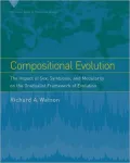 Compositional Evolution: The Impact of Sex, Symbiosis, and Modularity on the Gradualist Framework of Evolution