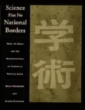 Science Has No National Borders: Harry C. Kelly and the Reconstruction of Science and Techno...
