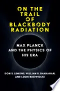 On the Trail of Blackbody Radiation