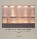 Four London Architects: Chipperfield, Mather, Parry, Stanton, and Williams