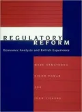 Regulatory Reform: Economic Analysis and British Experience (Regulation of Economic Activity)