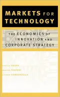 Markets for Technology: The Economics of Innovation and Corporate Strategy