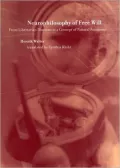 Neurophilosophy of Free Will: From Libertarian Illusions to a Concept of Natural Autonomy