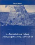 The Computational Nature of Language Learning and Evolution