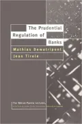 The Prudential Regulation of Banks