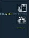Video: The Reflexive Medium
