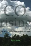Co2 Rising: The World’s Greatest Environmental Challenge