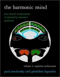 The Harmonic Mind: From Neural Computation to Optimality-Theoretic Grammar, Volume I: Cognitive Architecture