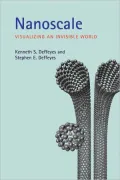 Nanoscale: Visualizing an Invisible World