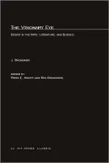 Visionary Eye Essays in the Arts, Literature and Science