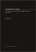 A Concrete Atlantis: U.S. Industrial Building and European Modern Architecture - Reyner Reyn...