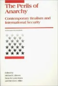 Perils of Anarchy: Contemporary Realism and International Security