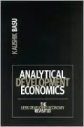 Analytical Development Economics: The Less Developed Economy Revisited