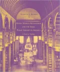 Henry Hobson Richardson and the Small Public Library in America : A Study in Typology