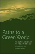 Paths to a Green World: The Political Economy of the Global Environment