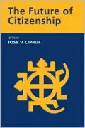 The Future of Citizenship