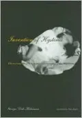 Invention of Hysteria: Charcot and the Photographic Iconography of the Salpetriere