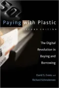 Paying with Plastic: The Digital Revolution in Buying and Borrowing