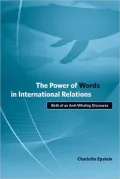 The Power of Words in International Relations: Birth of an Anti-Whaling Discourse
