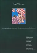 Out There: Marginalization and Contemporary Culture