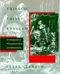 Thinking Things Through: An Introduction to Philosophical Issues and Achievements