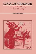 Logic As Grammar: An Approach to Meaning in Natural Language