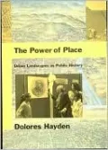 The Power of Place: Urban Landscapes as Public History