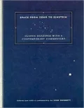 Space from Zeno to Einstein: Classic Readings with a Contemporary Commentary