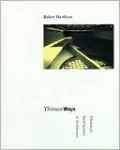 Thirteen Ways: Theoretical Investigations in Architecture