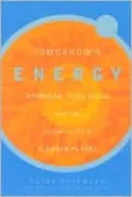 Tomorrow's Energy: Hydrogen, Fuel Cells, and the Prospects for a Cleaner Planet