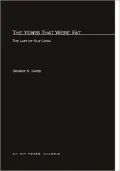 The Years That Were Fat: The Last of Old China