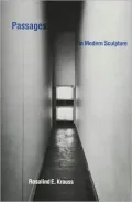 Passages in Modern Sculpture