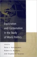 Exploration and Contestation in the Study of World Politics: A Special Issue of International Organization