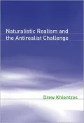 Naturalistic Realism and the Antirealist Challenge