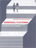 Biomedical Platforms: Realigning the Normal and the Pathological in Late-Twentieth-Century Medicine