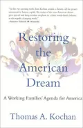 Restoring the American Dream: A Working Families' Agenda for America