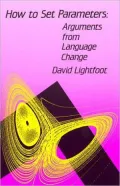 How to Set Parameters: Arguments from Language Change