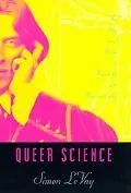 Queer Science The Use & Abuse of Research on Homosexuality