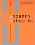 Uncanny Networks: Dialogues with the Virtual Intelligentsia