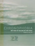 Chronophobia: On Time in the Art of the 1960s