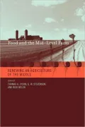 Food and the Mid-Level Farm: Renewing an Agriculture of the Middle