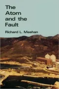 Atom and the Fault: Experts, Earthquakes and Nuclear Power