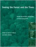 Seeing the Forest and the Trees: Human-Environment Interactions in Forest Ecosystems